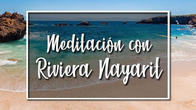 Read more about the article Medita con Riviera Nayarit