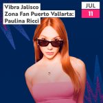 VIBRA JALISCO ZONA FAN PUERTO VALLARTA: PAULINA RICCI
